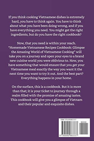 Homemade Vietnamese Recipes Cookbook: Glimpse the Amazing World of Vietnamese Cooking,Used