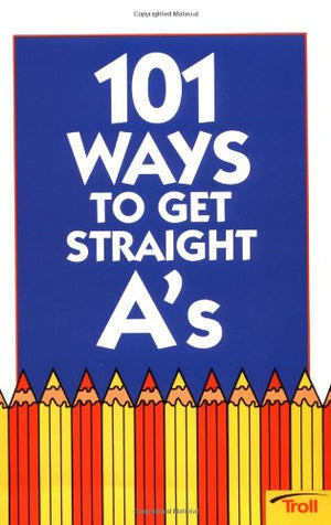 101 Ways to Get Straight A's (101 Ways),Used