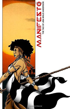 Manifesto: The Tao Of Jiba Molei Anderson (The Truth),New