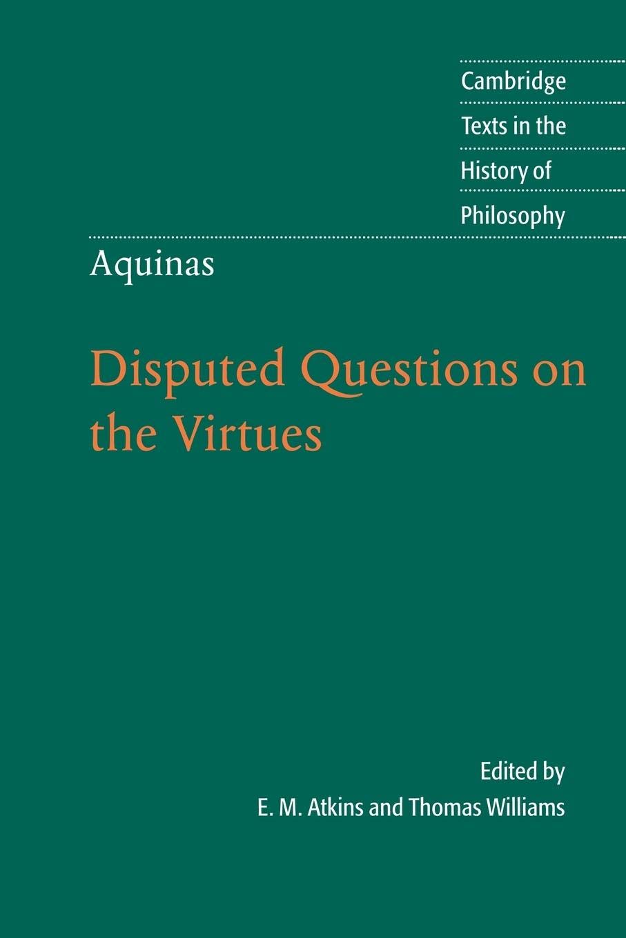 Thomas Aquinas: Disputed Questions on the Virtues (Cambridge Texts in the History of Philosophy),Used