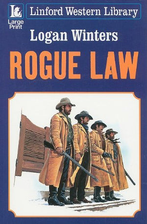 Rogue Law (Linford Western Library)