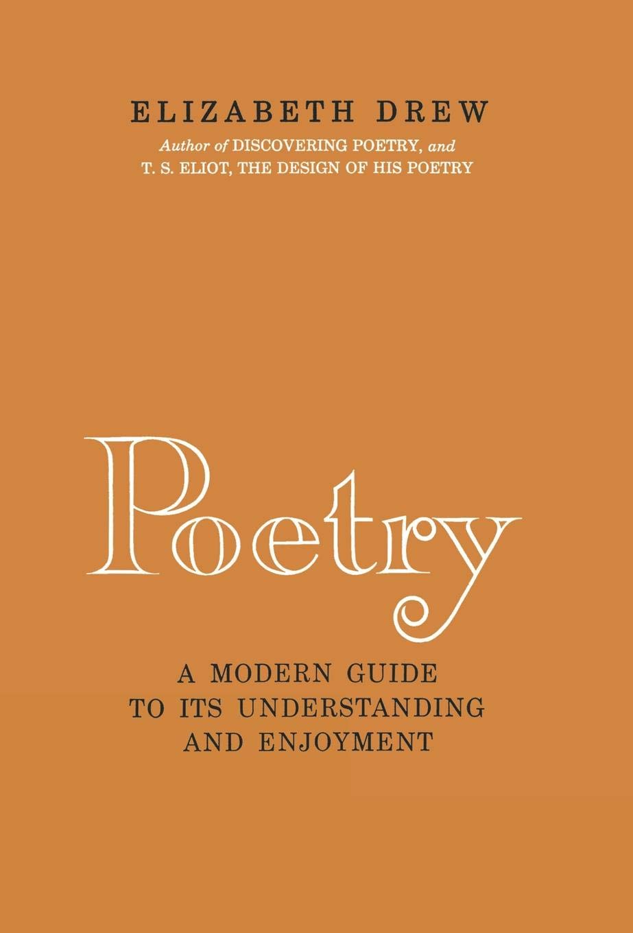Poetry: A Modern Guide to Its Understanding and Enjoyment,Used