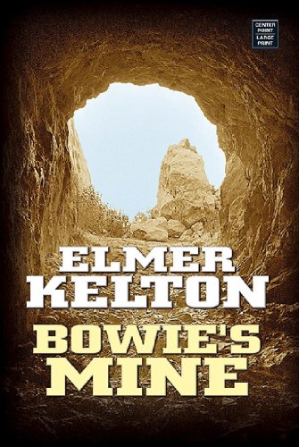 Bowie's Mine (Center Point Large Print Western),Used