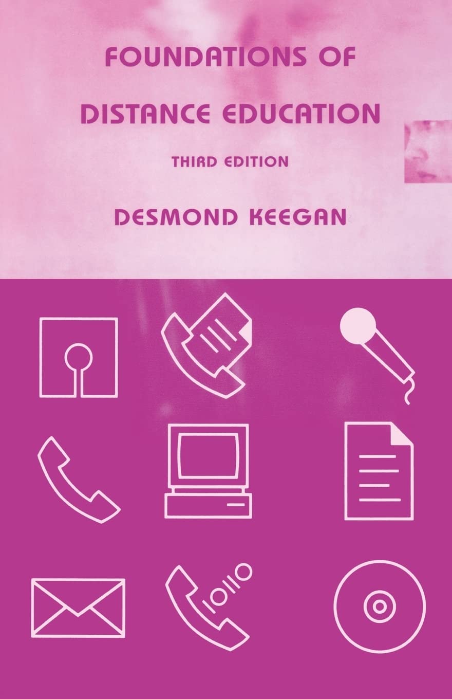 Foundations of Distance Education (Routledge Studies in Distance Education),New