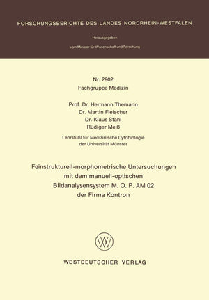 Feinstrukturellmorphometrische Untersuchungen mit dem manuelloptischen Bildanalysensystem M.O.P AM 02 der Firma Kontron (Forsc,Used