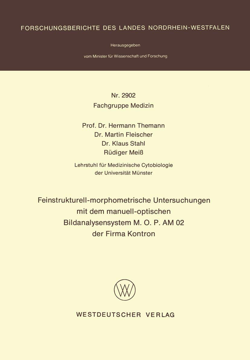 Feinstrukturellmorphometrische Untersuchungen mit dem manuelloptischen Bildanalysensystem M.O.P AM 02 der Firma Kontron (Forsc,Used