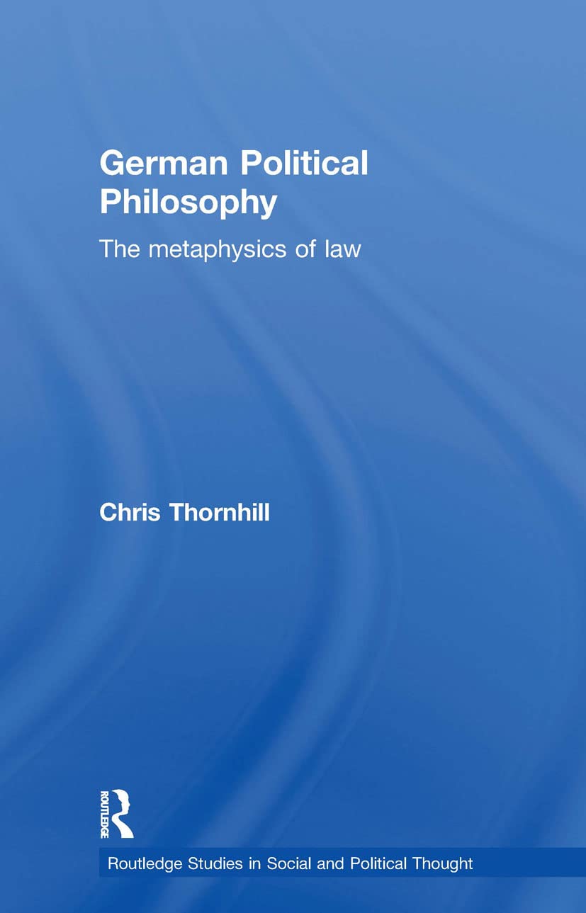 German Political Philosophy (Routledge Studies In Social And Political Thought),Used