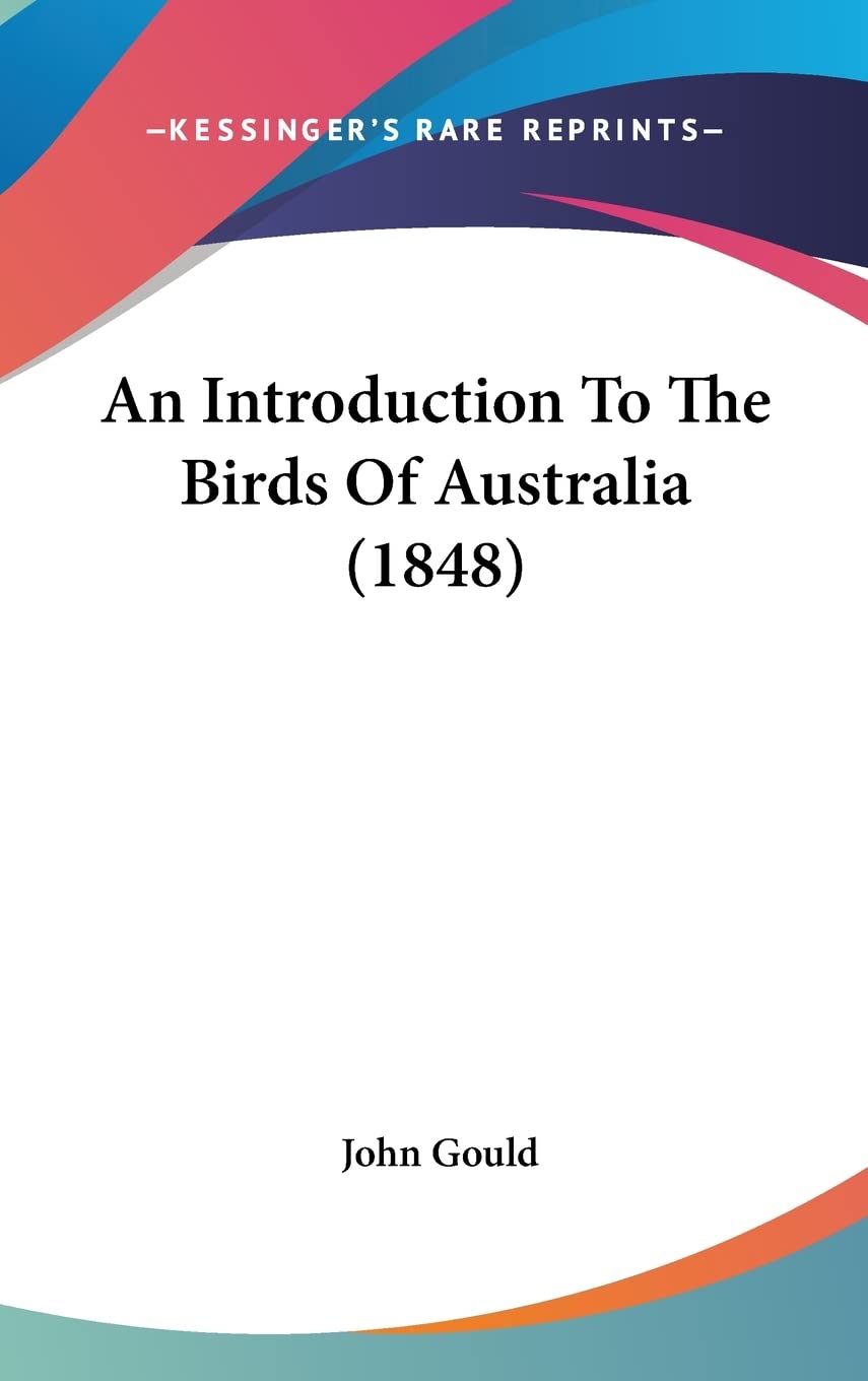 An Introduction To The Birds Of Australia (1848),New