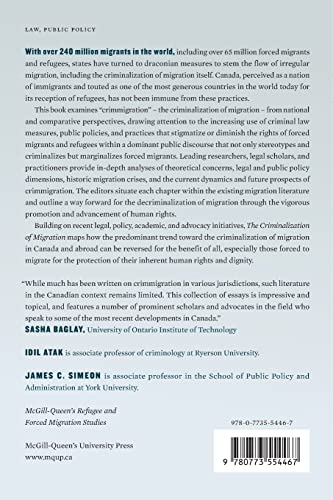 The Criminalization of Migration: Context and Consequences (Volume 1) (McGillQueen's Refugee and Forced Migration Studies Serie,Used