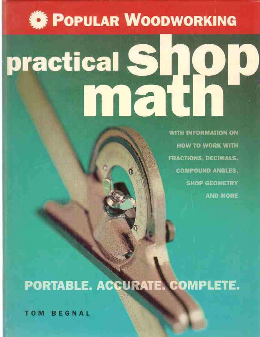 Popular Woodworking Practical Shop Math: Portable,Accurate,Complete,Used
