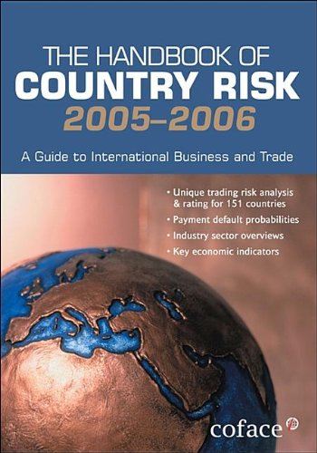 The Handbook of Country Risk 2005/06: A Guide to International Business and Trade,Used