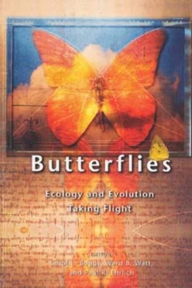 Butterflies: Ecology and Evolution Taking Flight,Used