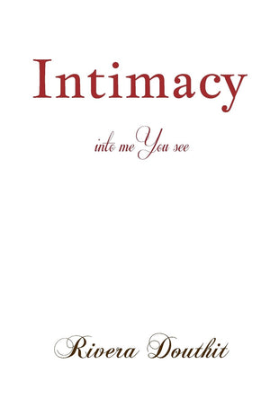 Intimacy: Into Me You See,New