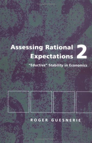 Assessing Rational Expectations 2: Eductive Stability in Economics (Mit Press),Used