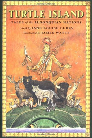 Turtle Island: Tales of the Algonquian Nations,Used