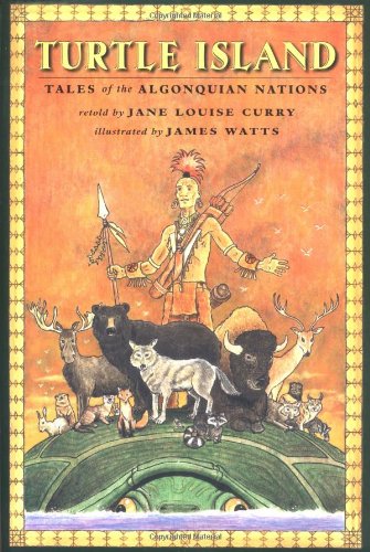 Turtle Island: Tales of the Algonquian Nations,Used