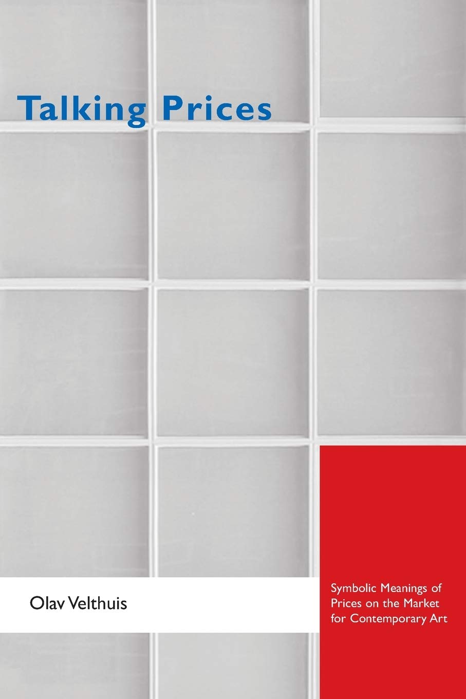 Talking Prices: Symbolic Meanings of Prices on the Market for Contemporary Art (Princeton Studies in Cultural Sociology),Used
