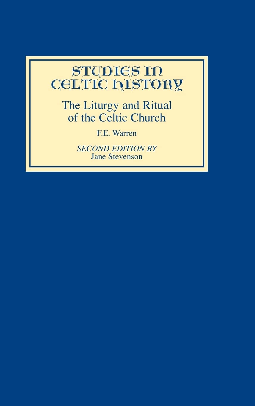 Liturgy And Ritual Of The Celtic Church (Studies In Celtic History, 9) (Volume 9),Used