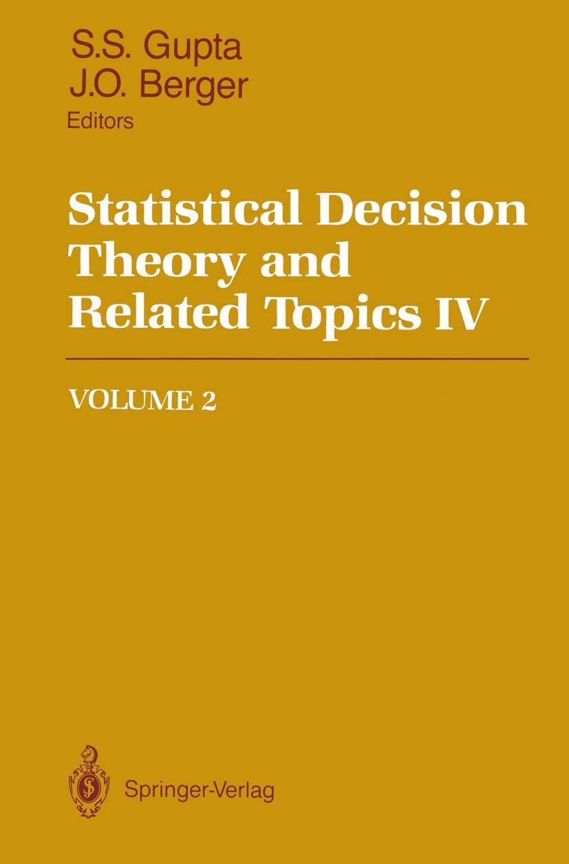 Statistical Decision Theory and Related Topics IV: Volume 2,Used