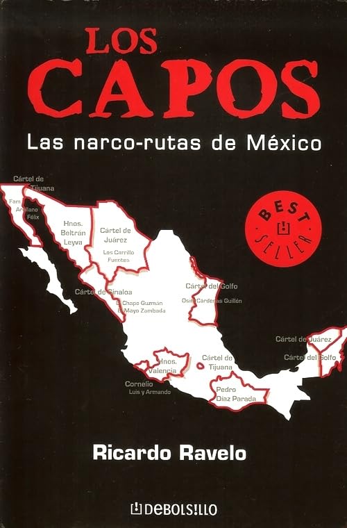 Lo Capos, Las narcorutas de Mexico (Best Seller (Debolsillo)) (Spanish Edition),Used