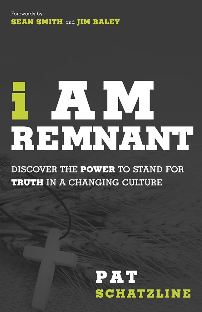 I Am Remnant: Discover the POWER to Stand for TRUTH in a Changing Culture,Used