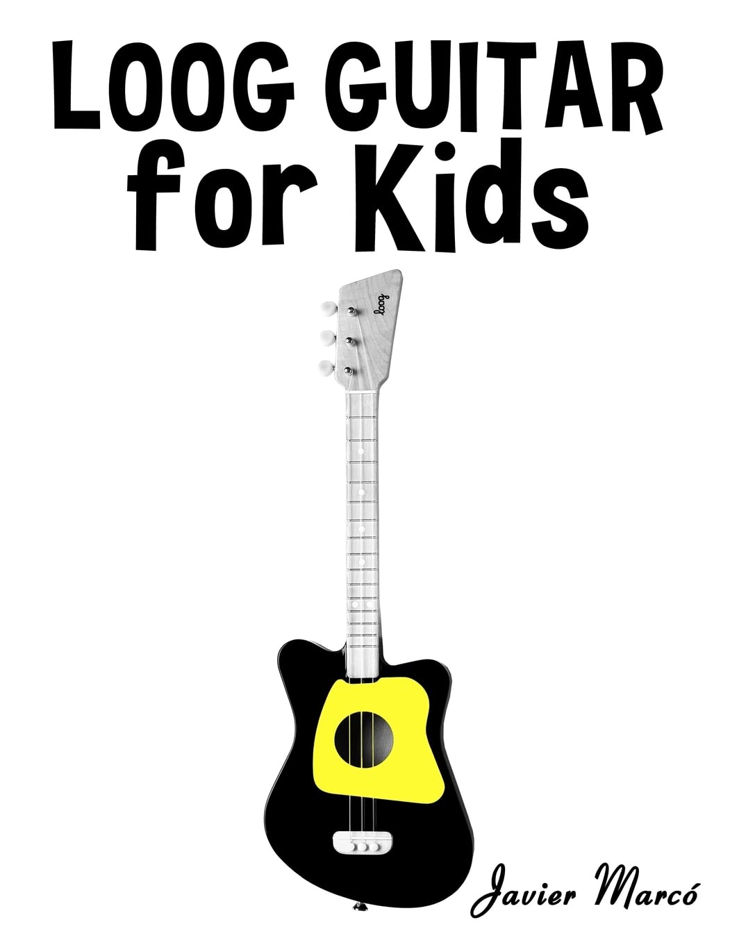 Loog Guitar for Kids: Christmas Carols, Classical Music, Nursery Rhymes, Traditional & Folk Songs!,Used