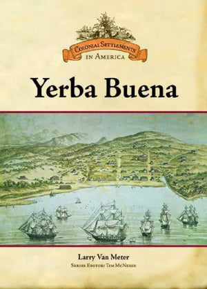 Yerba Buena (Colonial Settlements in America),Used