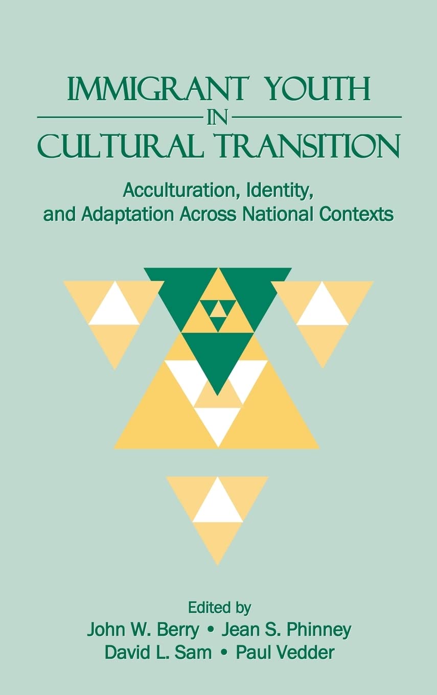 Immigrant Youth In Cultural Transition: Acculturation, Identity, And Adaptation Across National Contexts,Used