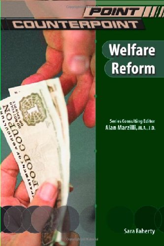 Welfare Reform (Point/Counterpoint (Chelsea Hardcover)),Used