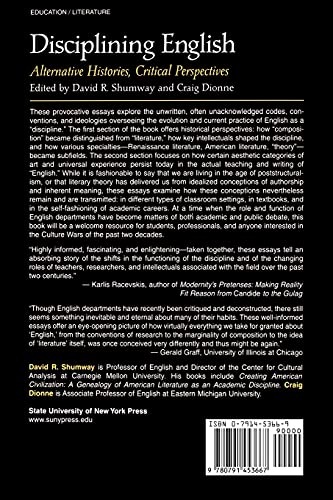 Disciplining English: Alternative Histories, Critical Perspectives,New