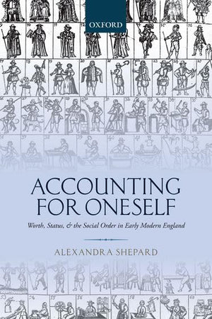 Accounting for Oneself: Worth, Status, and the Social Order in Early Modern England,Used