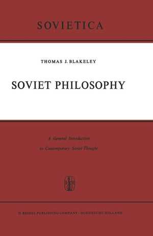 Soviet Philosophy: A General Introduction to Contemporary Soviet Thought (Sovietica, 18),Used