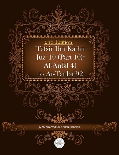 Tafsir Ibn Kathir Juz' 10 (Part 10): AlAnfal 41 To AtTauba 92 2nd Edition,Used