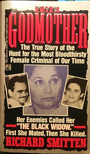 The Godmother: The True Story of the Hunt for the Most Bloodthirsty Female Criminal in Our Time,Used