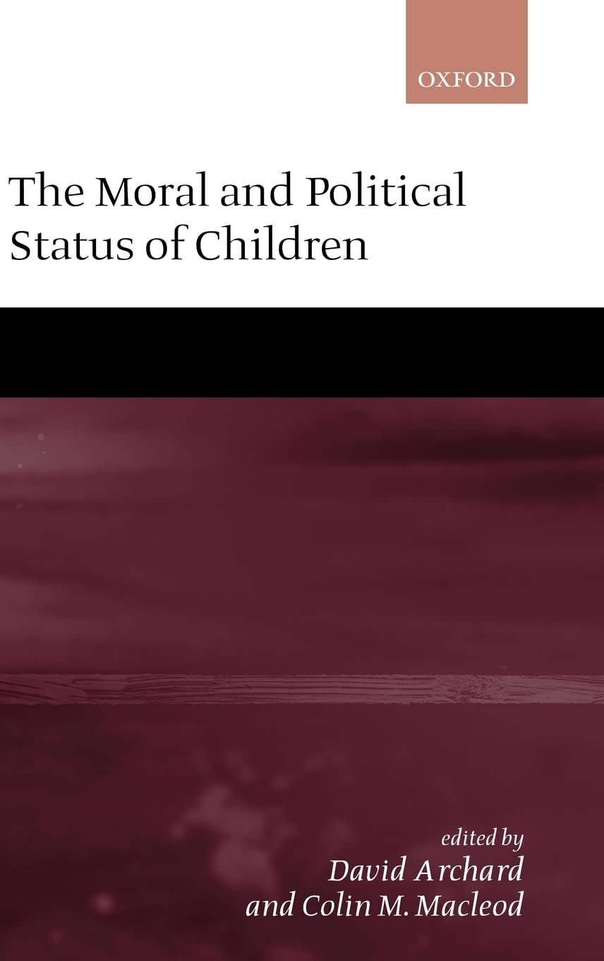 The Moral and Political Status of Children,Used