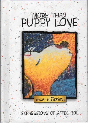 More Than Puppy Love: Expressions of Affection,Used