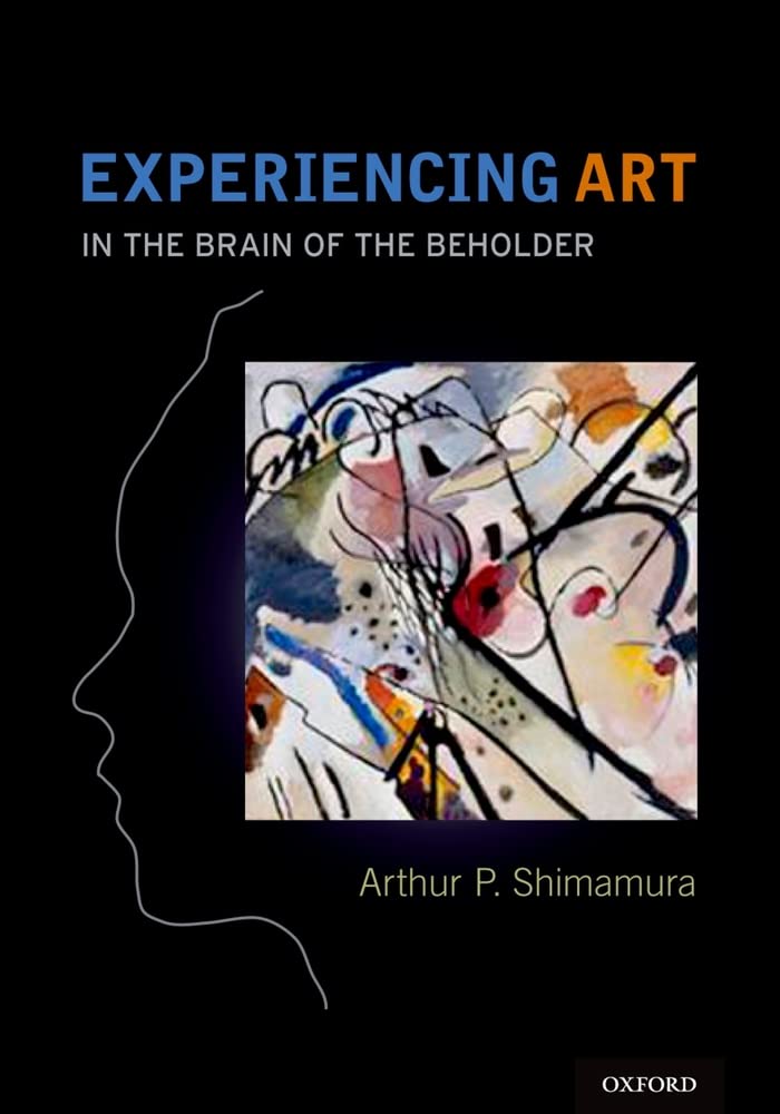 Experiencing Art: In the Brain of the Beholder,Used