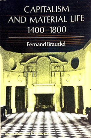 Capitalism & Material Life, 14001800 (Harper Torchbooks,),New