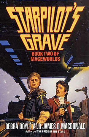 Starpilot's Grave (Mageworlds, Book 2),Used