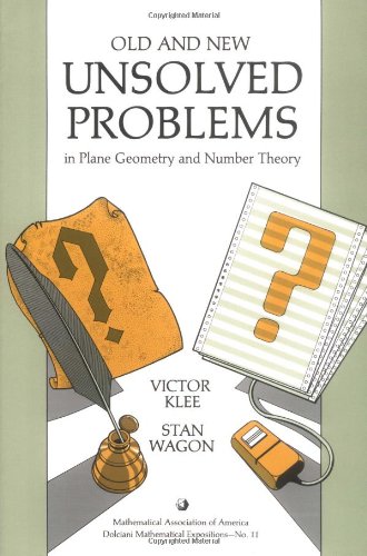Old and New Unsolved Problems in Plane Geometry and Number Theory (Dolciani Mathematical Expositions),New