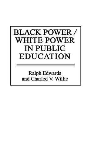 Black Power/White Power In Public Education
