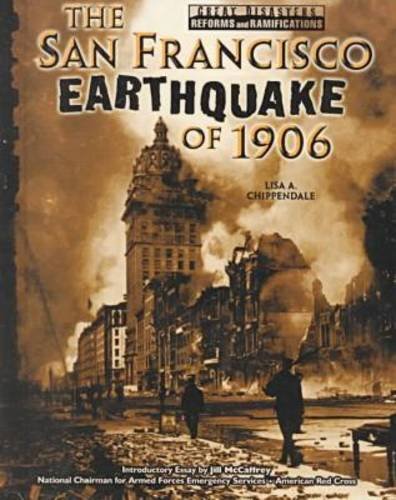 The San Francisco Earthquake of 1906 (Great Disasters and Their Reforms),Used