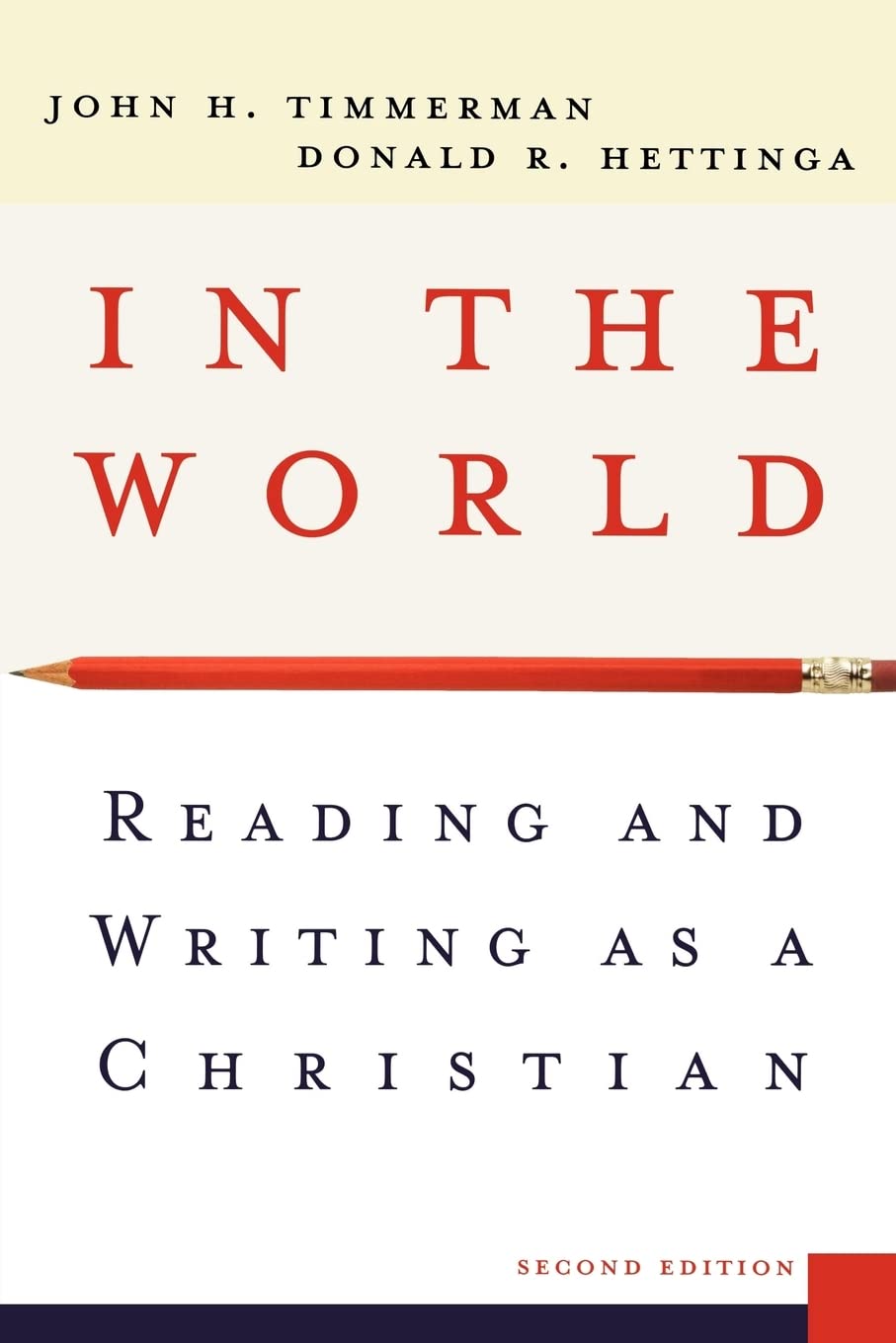 In the World: Reading and Writing as a Christian,Used