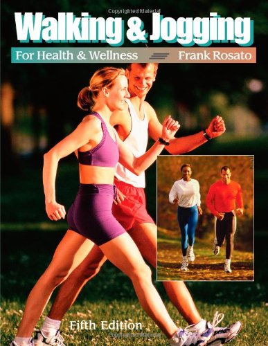 Walking and Jogging for Health and Wellness (Wadsworth Activities Series),Used