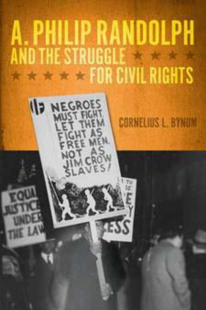 A. Philip Randolph and the Struggle for Civil Rights (New Black Studies),Used