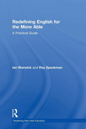 Redefining English For The More Able: A Practical Guide (Redefining More Able Education),Used