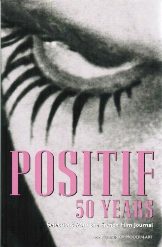 Positif 50 Years: Selected Writings From The French Film Journal,Used