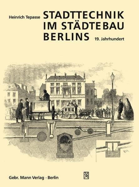 Stadttechnik Im Stadtebau Berlins. 19. Jahrhundert (German Edition),Used