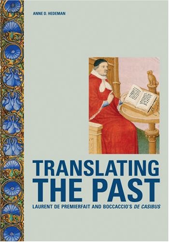 Translating The Past: Laurent De Premierfait And Boccaccio'S De Casibus (Getty),New