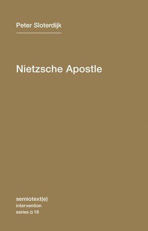 Nietzsche Apostle (Semiotext(E) / Intervention Series),Used